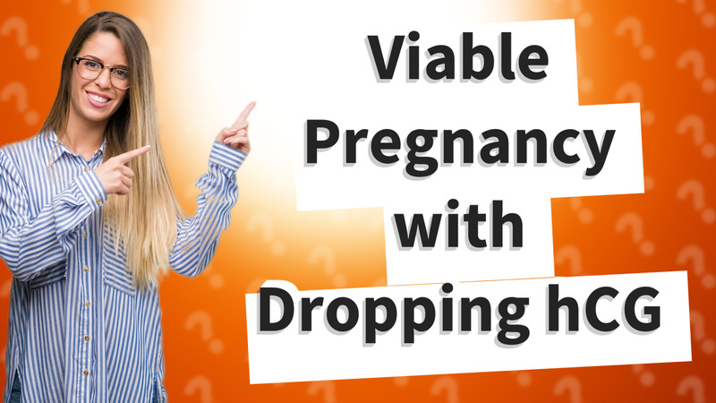 Viable Pregnancy with Dropping hCG