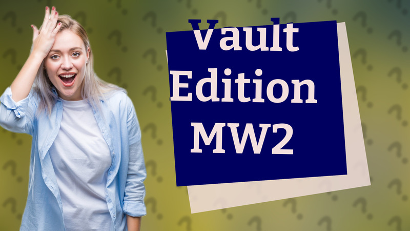 Vault Edition MW2