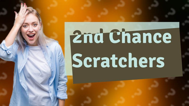 2nd Chance Scratchers