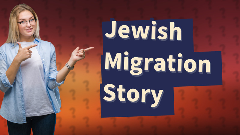 Jewish Migration Story