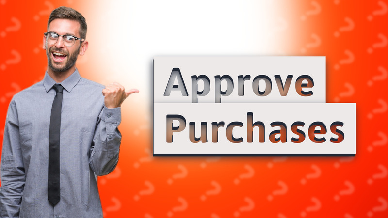 Approve Purchases