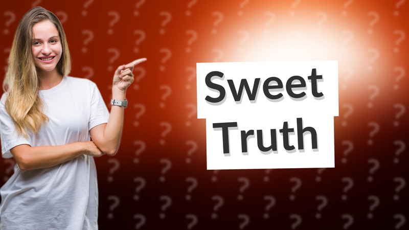 Sweet Truth