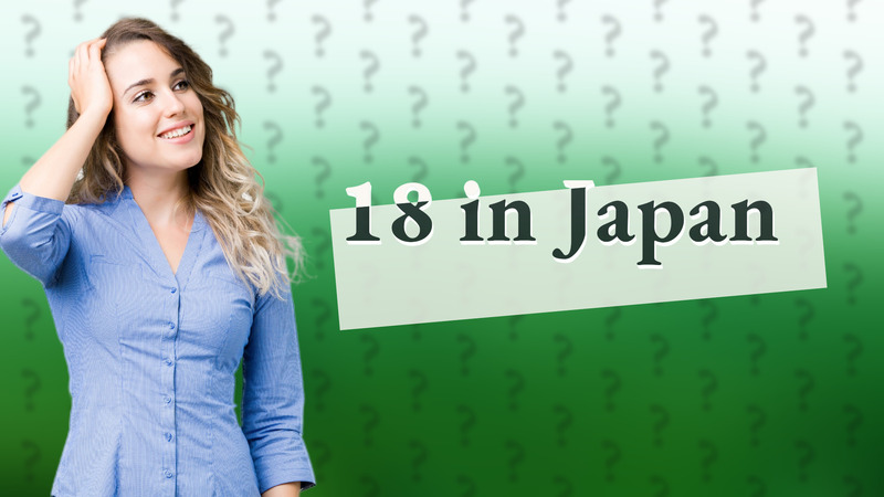18 in Japan