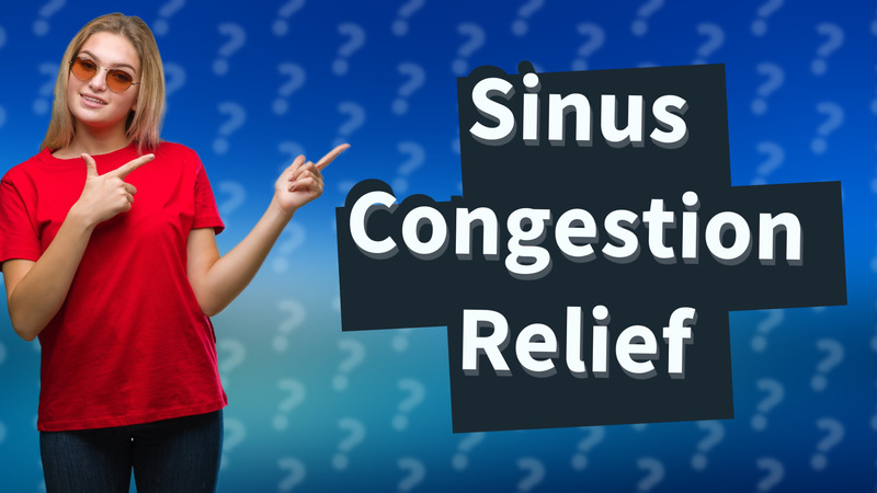 Sinus Congestion Relief
