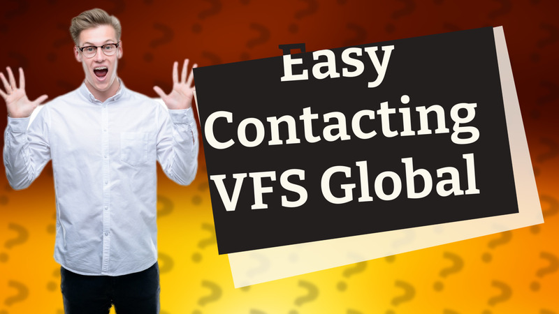 Easy Contacting VFS Global