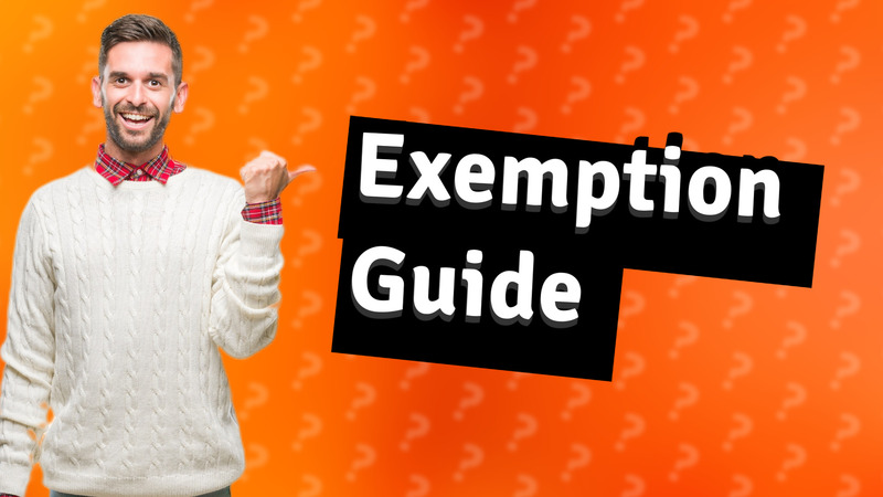 Exemption Guide