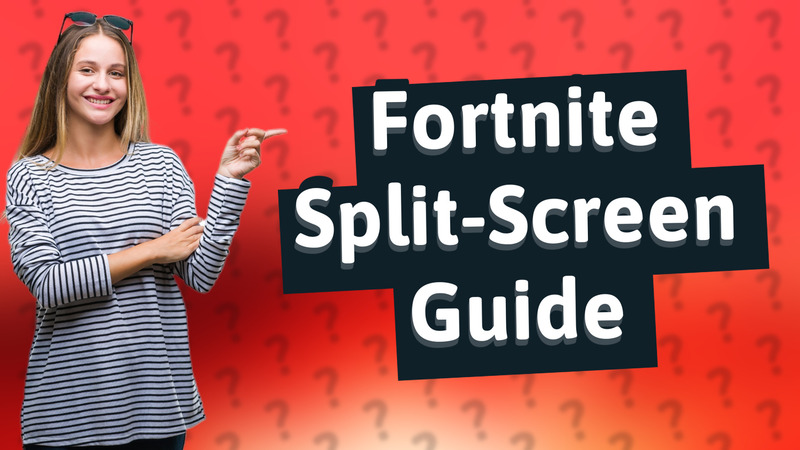 Fortnite Split-Screen Guide