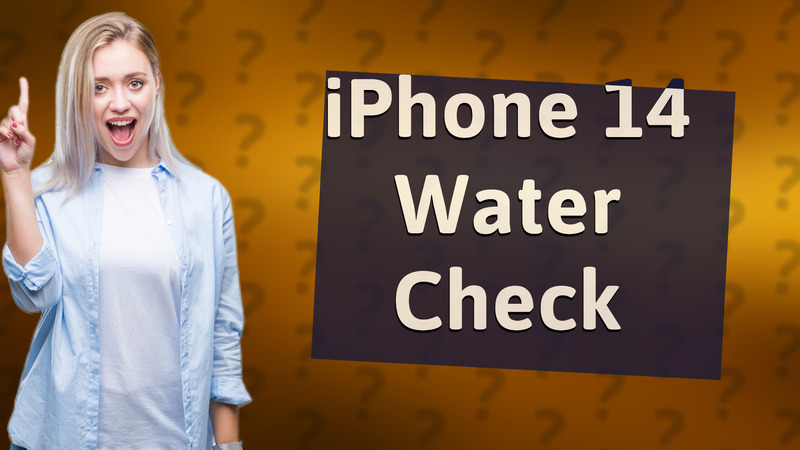 iPhone 14 Water Check