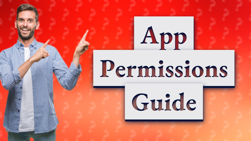 App Permissions Guide