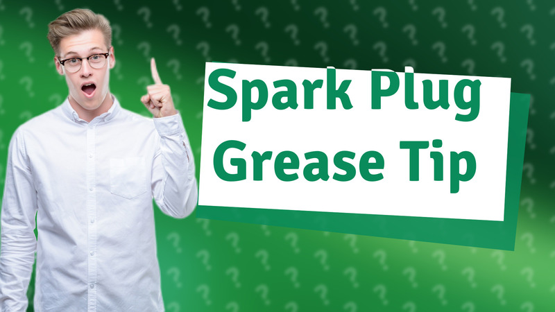 Spark Plug Grease Tip