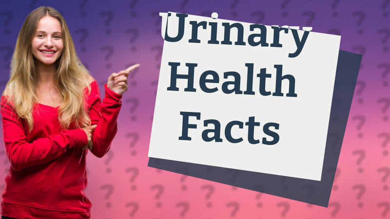 Urinary Health Facts