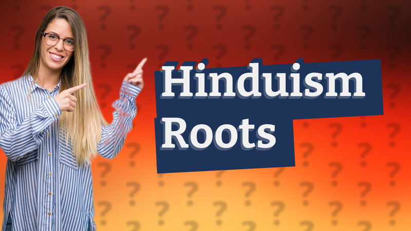 Hinduism Roots