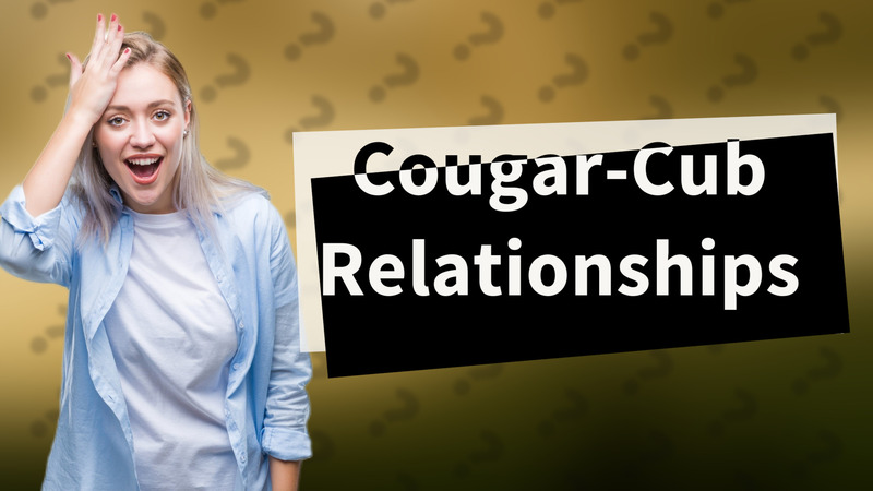Cougar-Cub Relationships