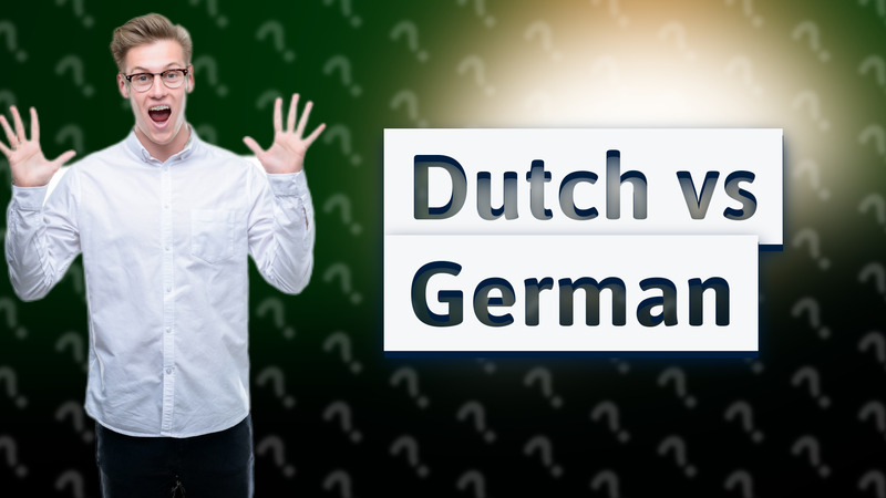 Dutch vs German