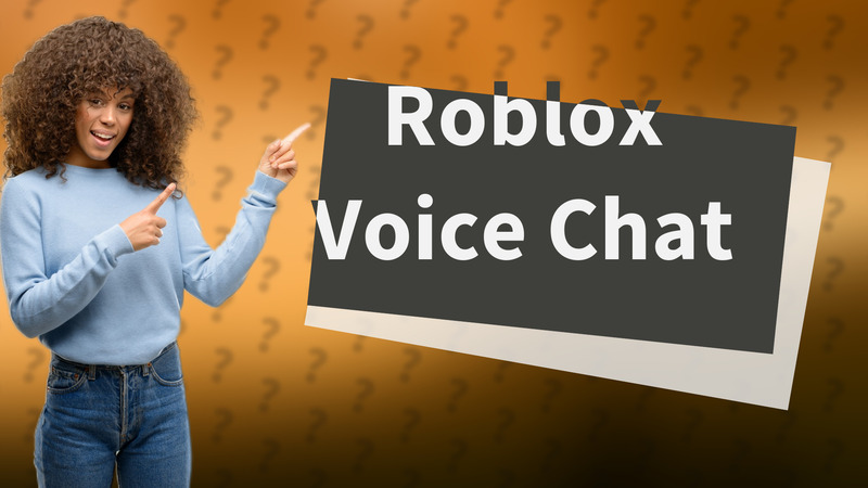 Roblox Voice Chat