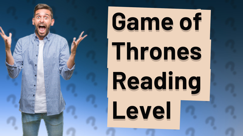 Game of Thrones Reading Level