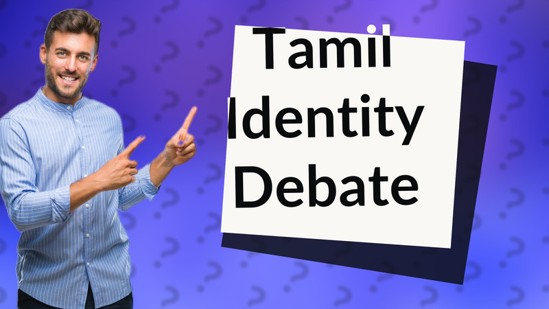 Tamil Identity Debate