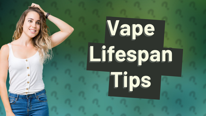 Vape Lifespan Tips