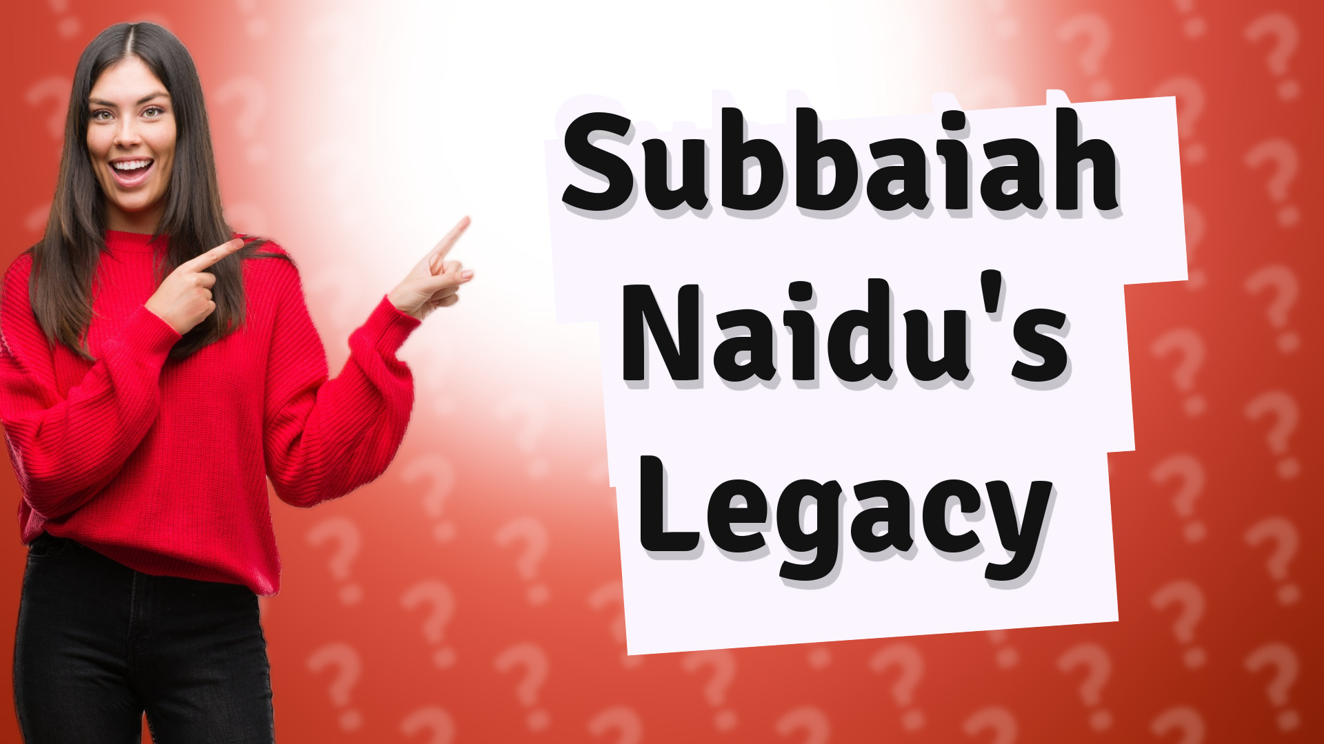 Subbaiah Naidu's Legacy