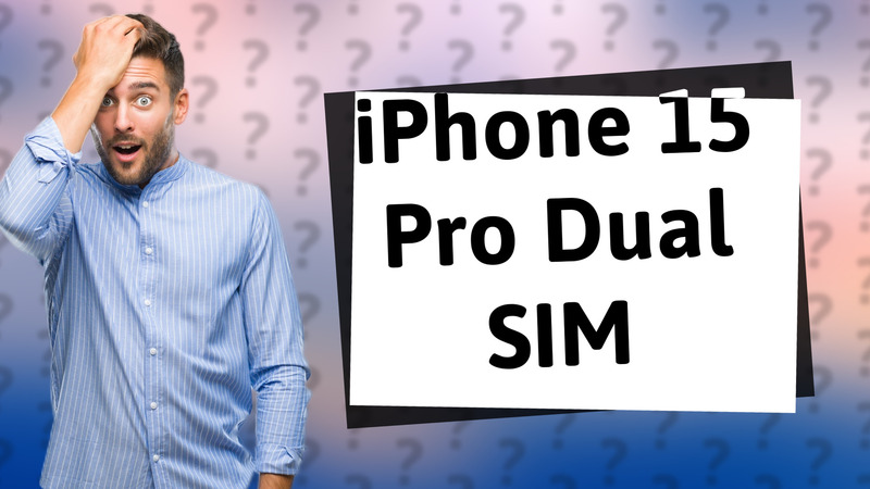 iPhone 15 Pro Dual SIM