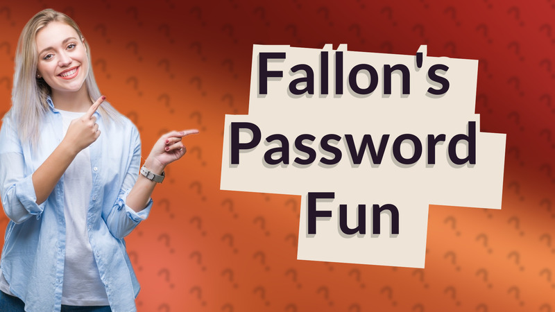 Fallon's Password Fun