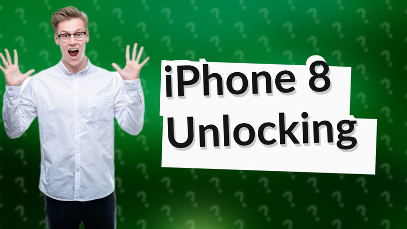 iPhone 8 Unlocking