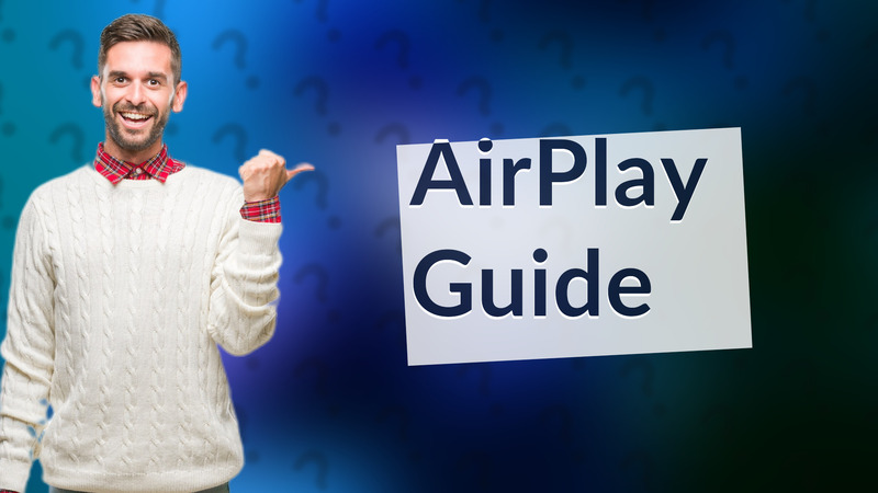 AirPlay Guide