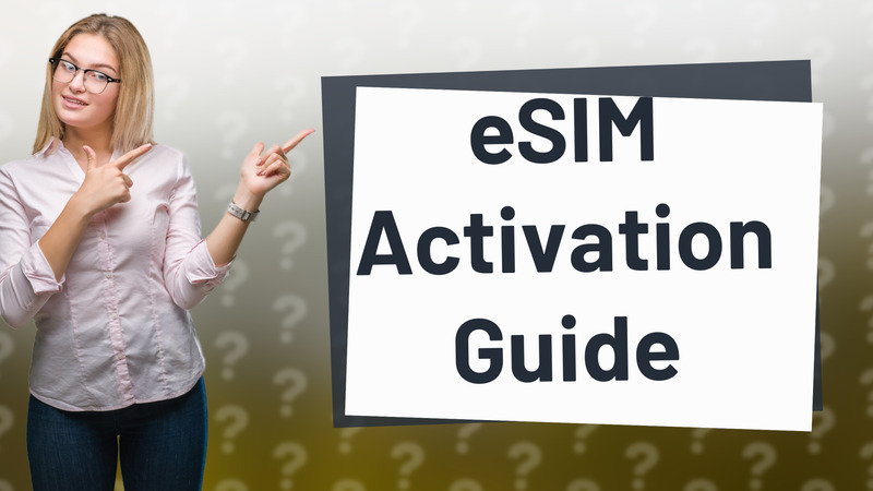 eSIM Activation Guide