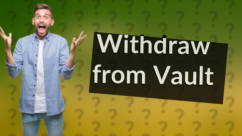 Withdraw from Vault