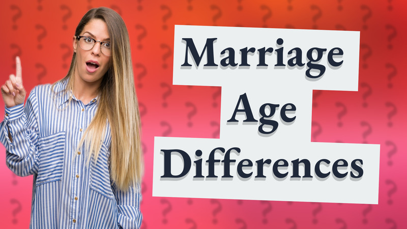Marriage Age Differences
