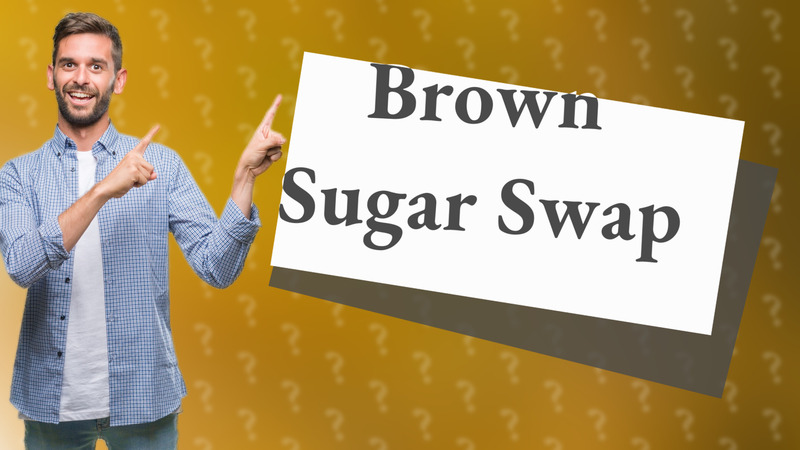 Brown Sugar Swap