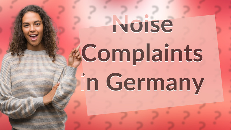 Noise Complaints in Germany