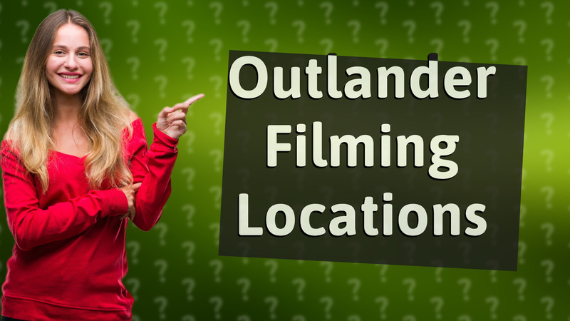 Outlander Filming Locations