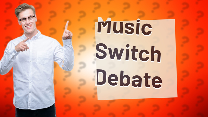 Music Switch Debate