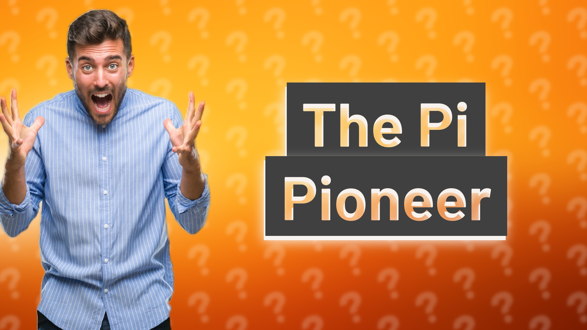 The Pi Pioneer