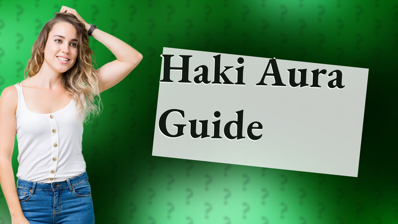 Haki Aura Guide