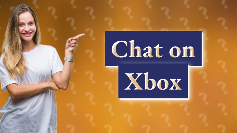 Chat on Xbox
