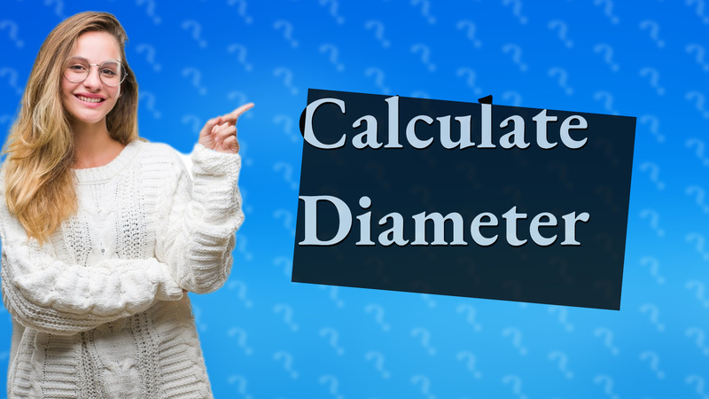 Calculate Diameter