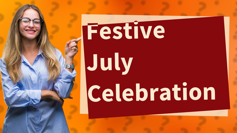 Festive July Celebration