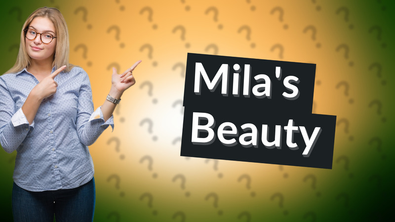 Mila's Beauty