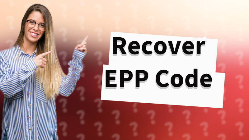 Recover EPP Code