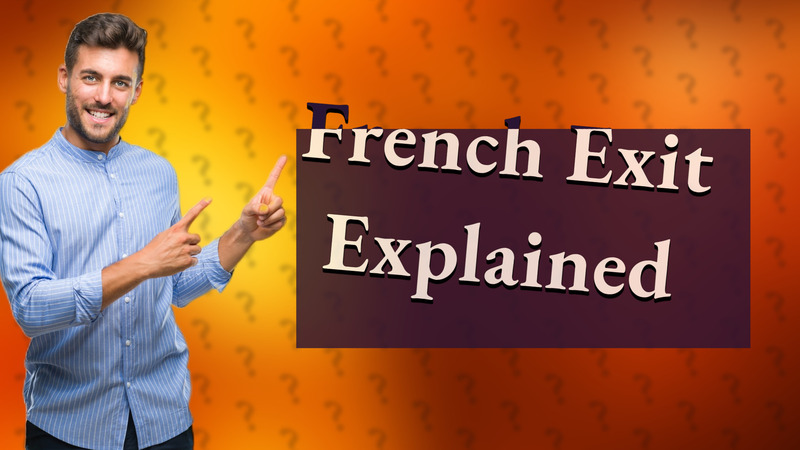 French Exit Explained