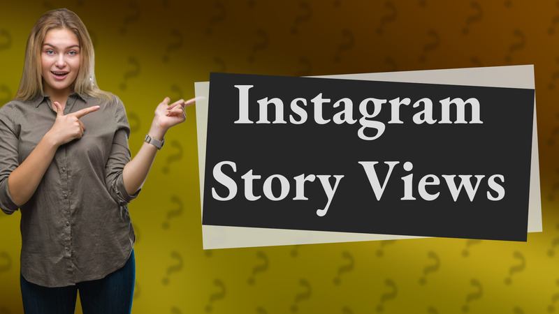 Instagram Story Views