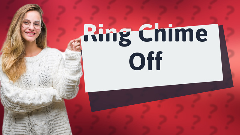 Ring Chime Off