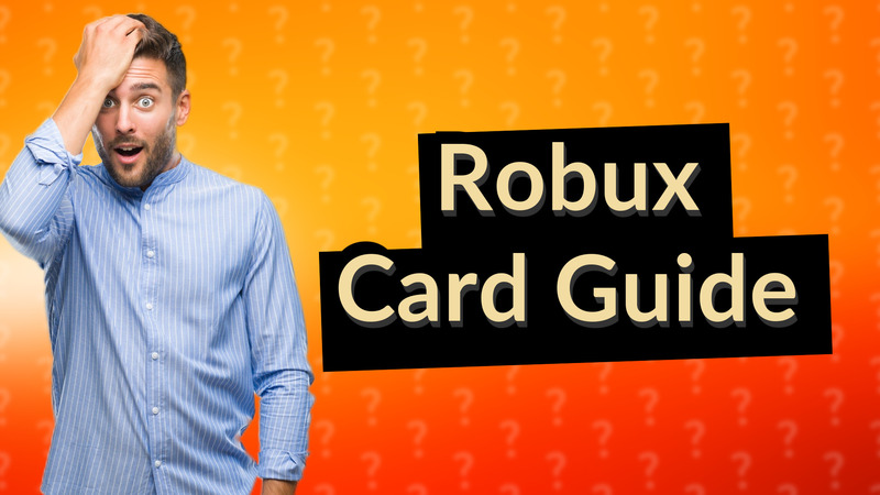 Robux Card Guide