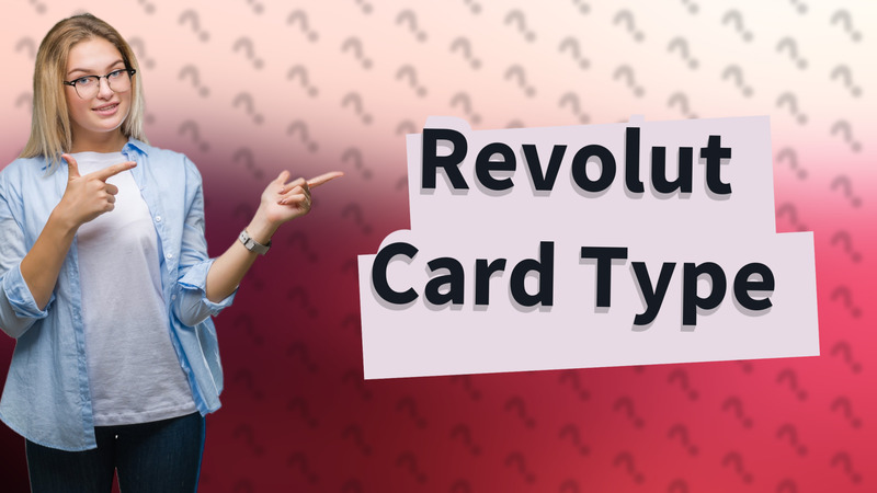 Revolut Card Type