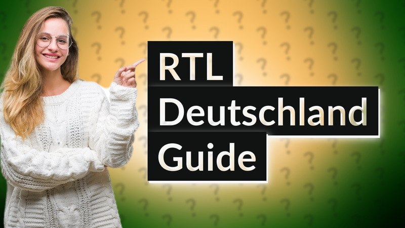RTL Deutschland Guide