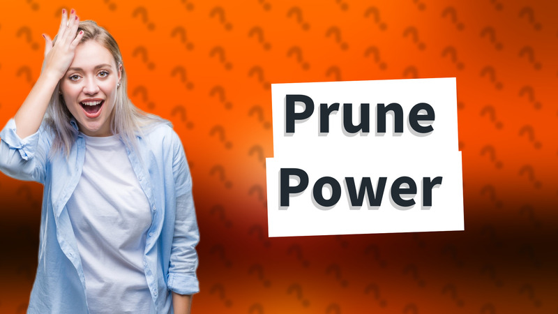 Prune Power