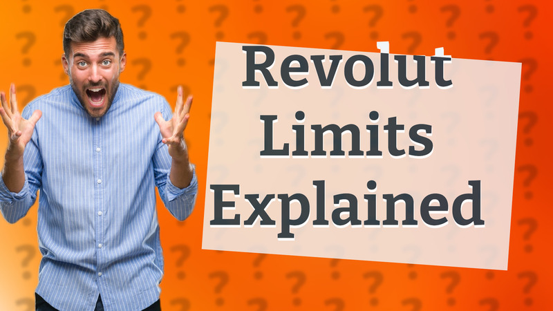 Revolut Limits Explained