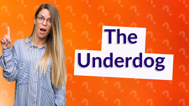 The Underdog